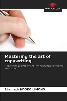 Mastering the art of copywriting
