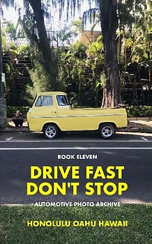 Drive Fast Don't Stop - Book 11