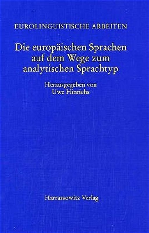 Die europäischen Sprachen auf dem Weg zum analytischen Sprachtyp