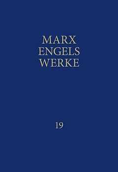 MEW / Marx-Engels-Werke Band 19