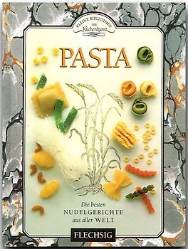 Pasta - Kleine Bibliothek der Küchenkunst