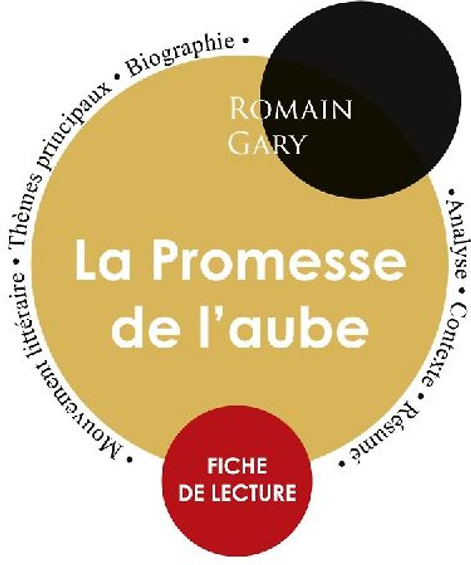 Fiche de lecture La Promesse de l'aube (Étude intégrale)