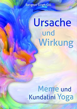 Ursache und Wirkung - Meme und Kundalini Yoga
