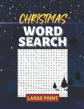 Christmas Word Search Large Print Puzzle Book: Christmas and WinterThemed Wordsearch Puzzle Book for Adults & Seniors Over 1500 Words. The Perfect Christmas Gift