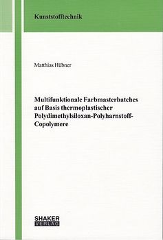 Multifunktionale Farbmasterbatches auf Basis thermoplastischer Polydimethylsiloxan-Polyharnstoff-Copolymere