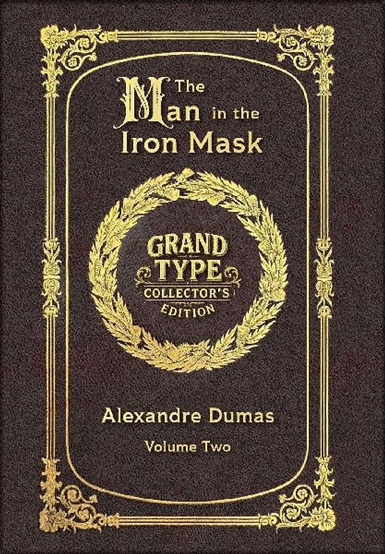 Large Print - The Man in the Iron Mask, Volume 2 of 2 - Grand Type Collector's Edition - Matte Hardcover with Dust Jacket