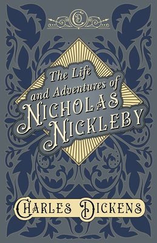 The Life and Adventures of Nicholas Nickleby
