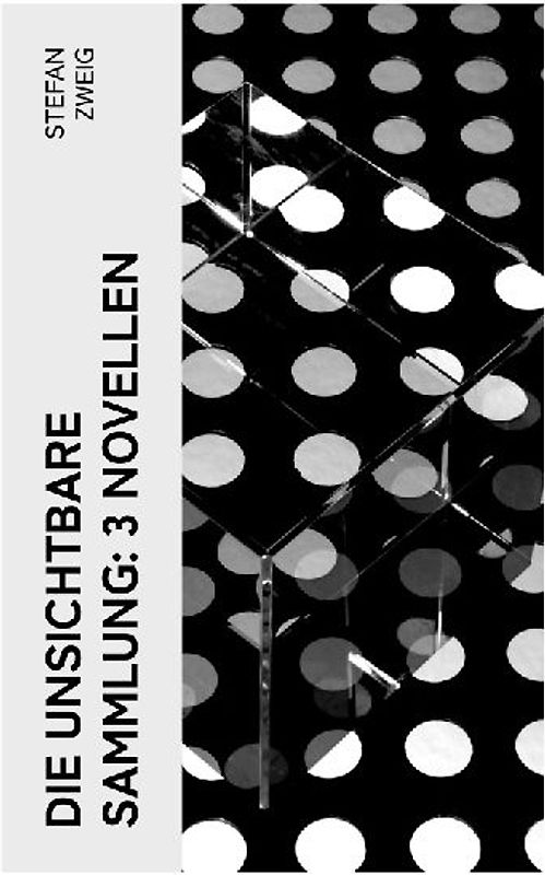 Die unsichtbare Sammlung: 3 Novellen