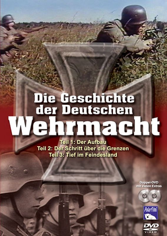 Die Geschichte der Deutschen Wehrmacht (Teile 1-3) DVD