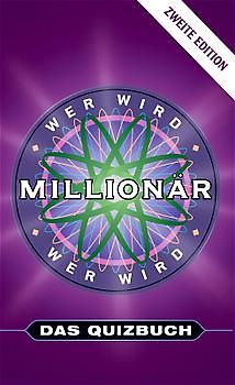 Wer wird Millionär - Das Quizbuch. 1000 neue Fragen