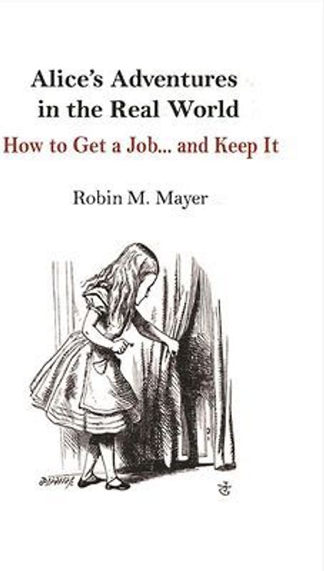 Alice's Adventures in the Real World