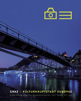 Graz - Kulturhauptstadt Europas