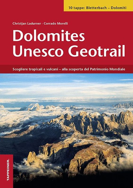 Dolomites UNESCO Geotrail II - Bletterbach – Dolomiti di Sesto (Alto Adige)