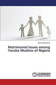 Matrimonial Issues among Yoruba Muslims of Nigeria