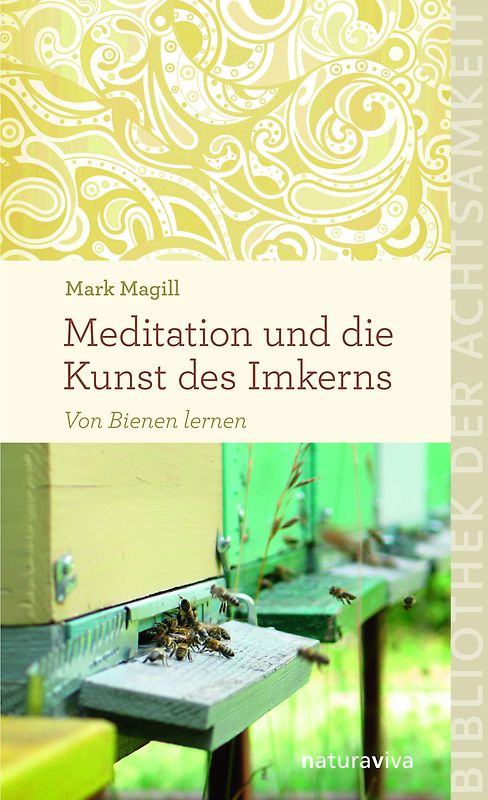 Meditation und die Kunst des Imkerns