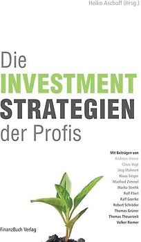 Die Investmentstrategien der Profis
