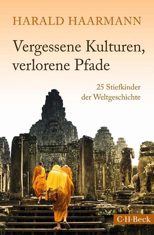 Vergessene Kulturen der Weltgeschichte