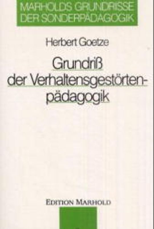 Grundriss der Verhaltensgestörtenpädagogik