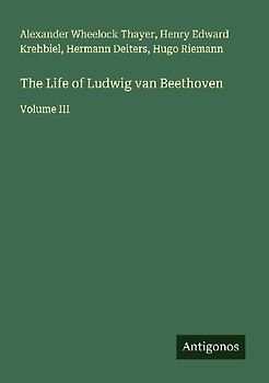 The Life of Ludwig van Beethoven