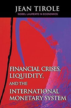 Financial Crises, Liquidity, and the International Monetary System