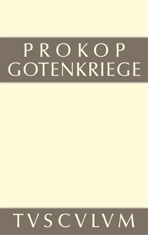 Prokop: Werke / Gotenkriege