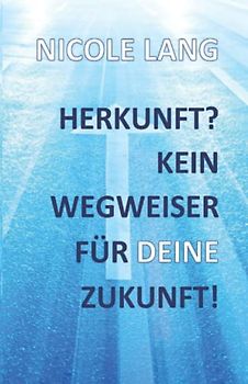 Herkunft? Kein Wegweiser für deine Zukunft!