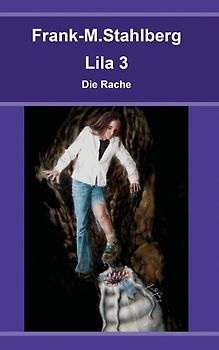 Lila 3 - Die Rache