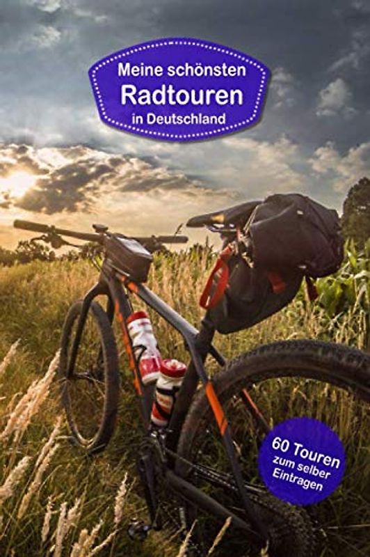 Meine schönsten Radtouren in Deutschland: Tagebuch für Radfahrer, Mountainbiker, Rennradfahrer. Platz für 60 Fahrradtouren,Touren, Radtouren. Perfekt ... für die Fahrradtour, Radreisen, Fahrradurlaub