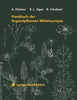 Handbuch der Segetalpflanzen Mitteleuropas