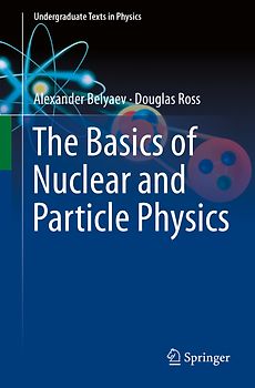 The Basics of Nuclear and Particle Physics