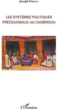 Les systèmes politiques précoloniaux au Cameroun