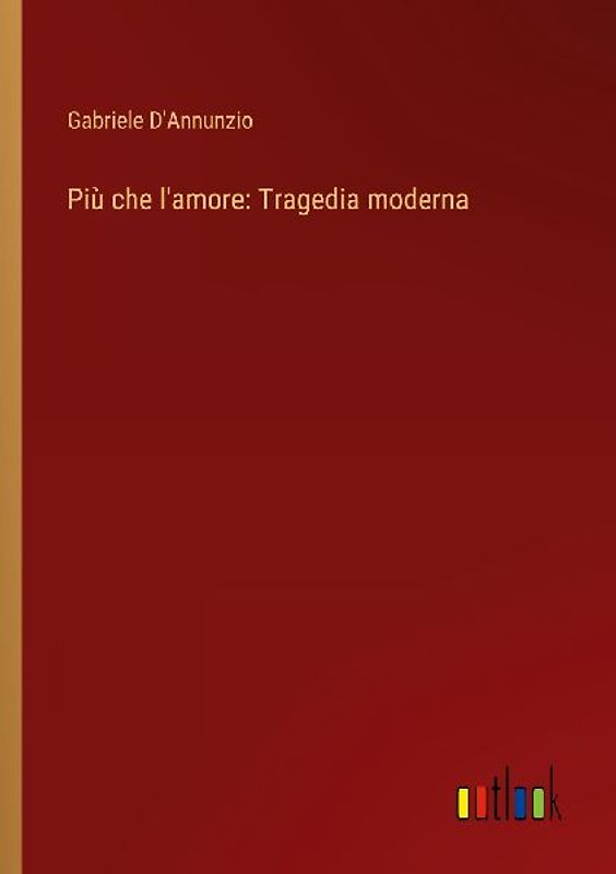 Più che l'amore: Tragedia moderna
