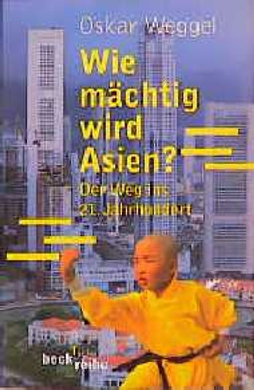Wie mächtig wird Asien?