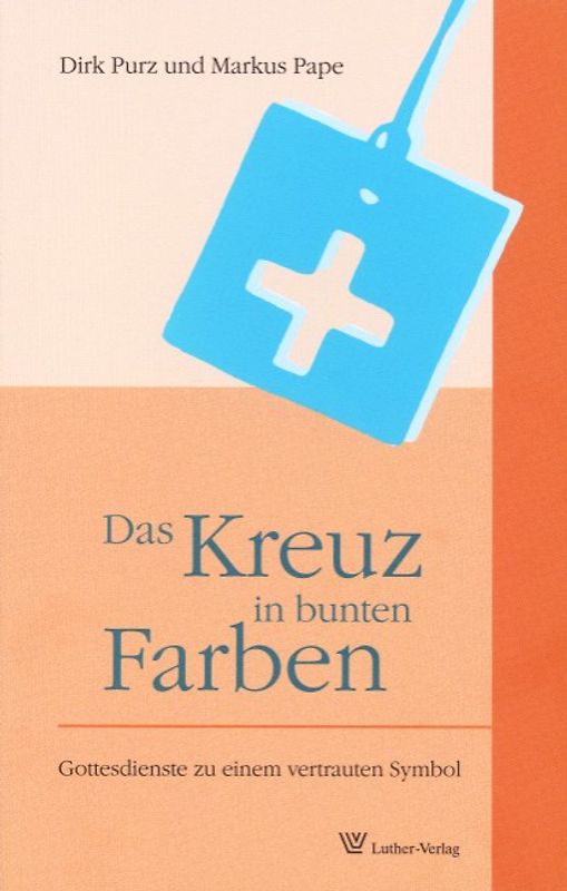 Das Kreuz in bunten Farben