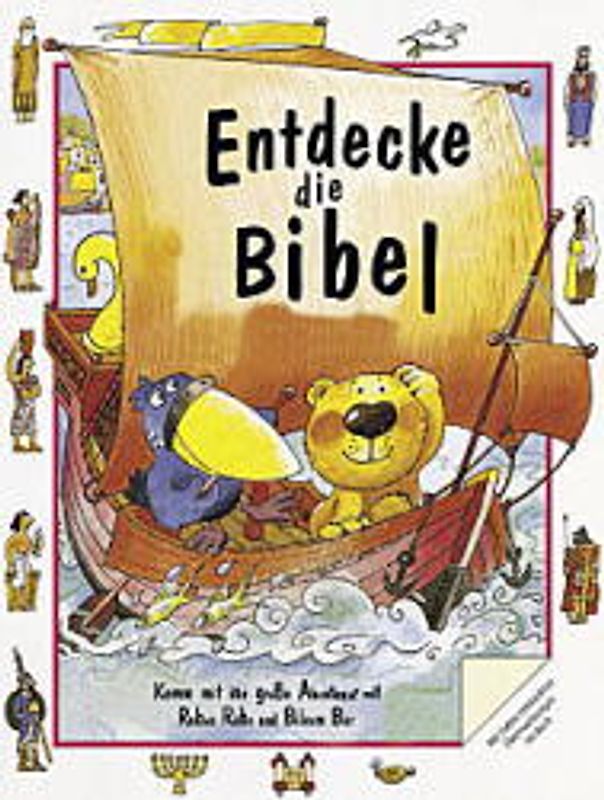 Entdecke die Bibel. Komm mit ins grosse Abenteuer mit Ruben Rabe und Bileam Bär