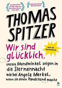 Wir sind glücklich, unsere Mundwinkel zeigen in die Sternennacht wie bei Angela Merkel, wenn sie einen Handstand macht