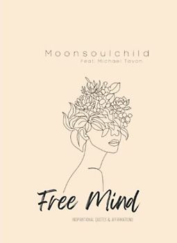 Free Mind: Inspirational Quotes & Affirmations
