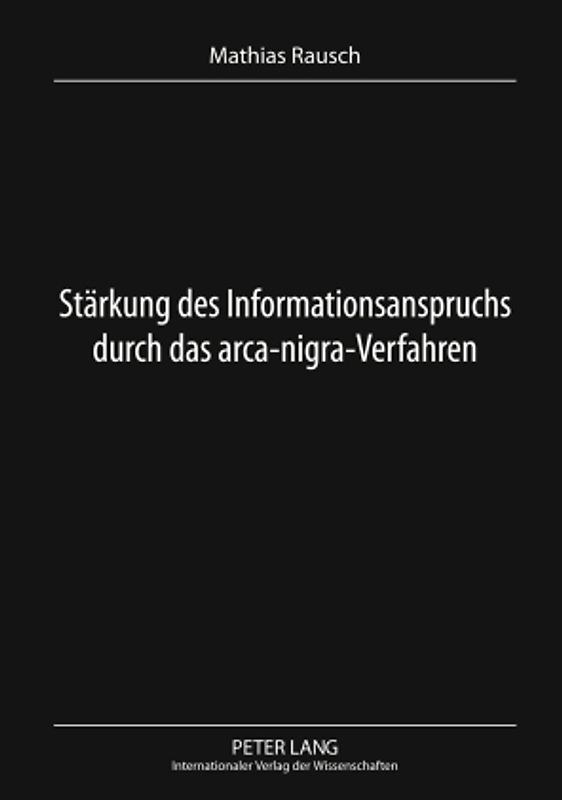 Staerkung des Informationsanspruchs durch das arca-nigra-Verfahren