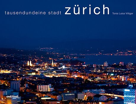 Tausendundeine Stadt Zürich