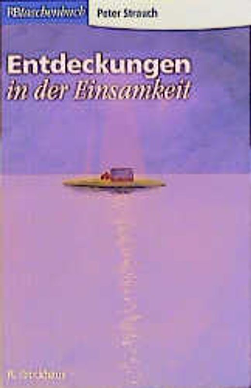 Entdeckungen in der Einsamkeit