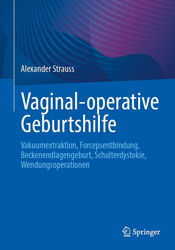 Vaginal-operative Geburtshilfe