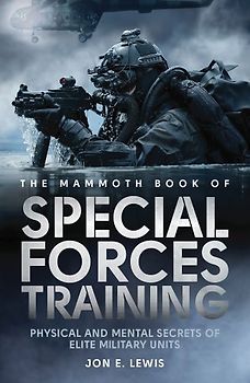 The Mammoth Book of Special Forces Training - Lewis, Jon E.