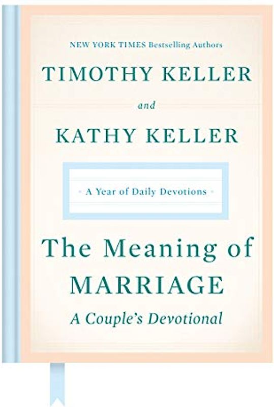 The Meaning of Marriage: A Couple's Devotional