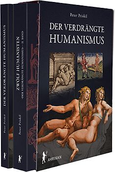 Der verdrängte Humansimus & Zwölf Humanisten