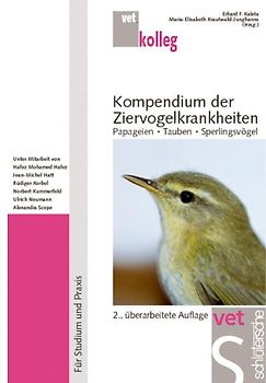 Ziervogelkrankheiten / Kompendium der Ziervogelkrankheiten