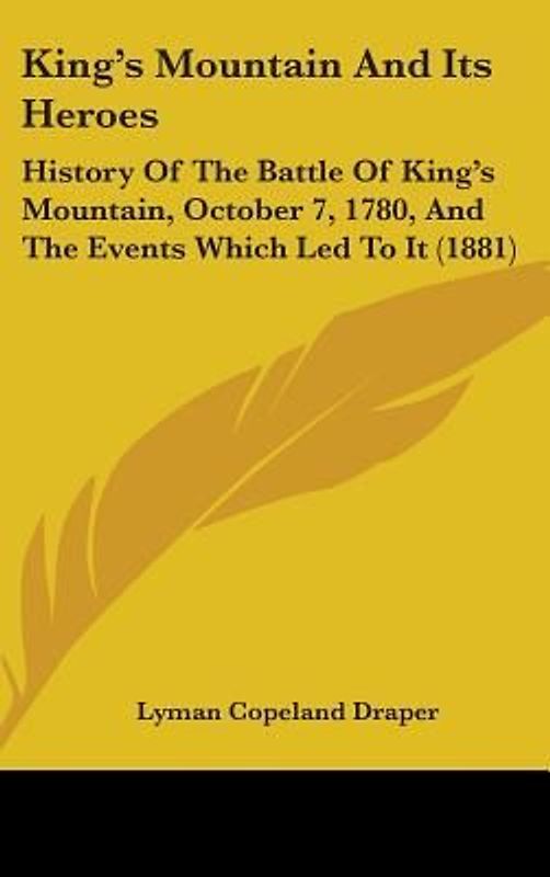King's Mountain And Its Heroes
