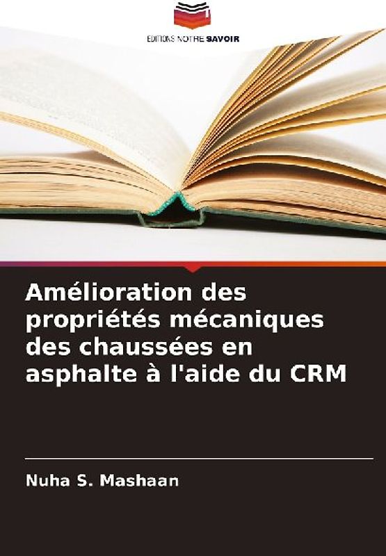 Amélioration des propriétés mécaniques des chaussées en asphalte à l'aide du CRM