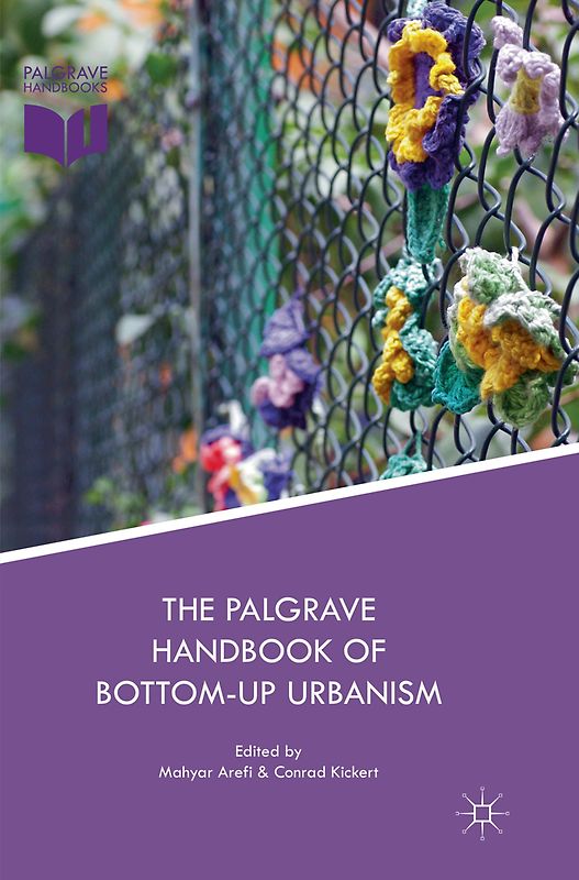 The Palgrave Handbook of Bottom-Up Urbanism