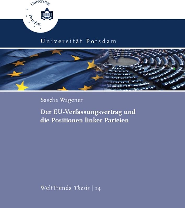 Der EU-Verfassungsvertrag und die Positionen linker Parteien