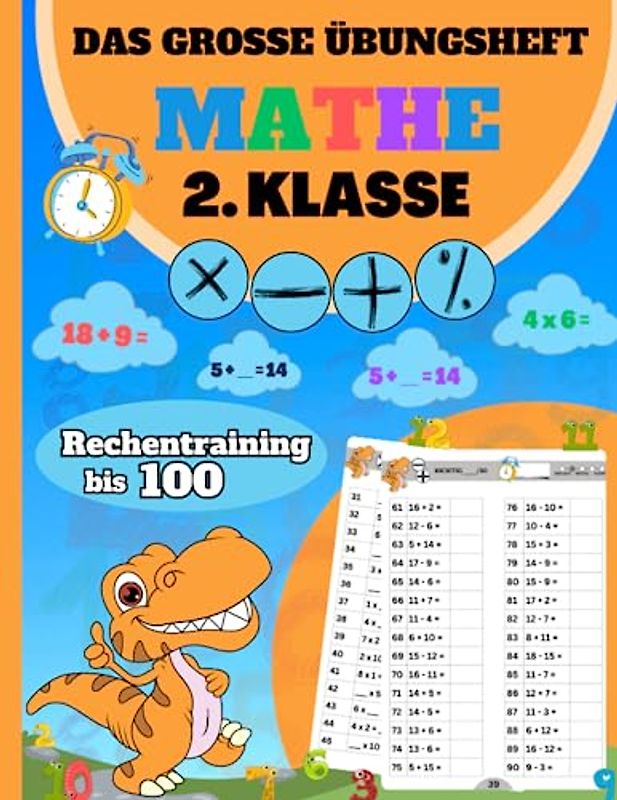 Das große Übungsheft für Mathe 2. Klasse: Rechenaufgaben und Kopfrechnen bis 100 | Rechenübungen zum addieren, subtrahieren, multiplizieren und dividieren | Mathe Übungsheft Grundschule